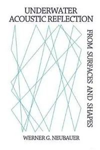 Populair Underwater Acoustic Reflection from Surfaces and Shapes - Werner G Neubauer - Libro in lingua inglese - Peninsula Publishing -