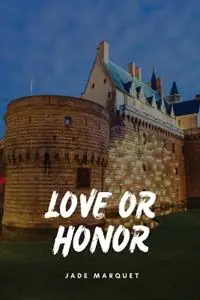 Aanbieding Love or Honor - Jade Marquet - Libro in lingua inglese - Jade Marquet -