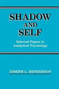 Direct Beschikbaar Shadow and Self Selected Papers in Analytical Psychology - Joseph L. Henderson - Libro in lingua inglese - Chiron Publications -