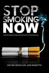 Stop Smoking... Now! - Satyam Veean - Judd Biasiotto - Libro in lingua inglese - Hearts and Hugs Foundation - Gereduceerde Prijs
