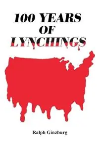 Bestel Nu One Hundred Years of Lynchings - Ralph Ginzburg - Libro in lingua inglese - Black Classic Press,U.S. -