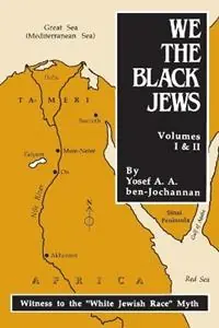 Must-Have We the Black Jews - Yosef Ben-Jochannan - Libro in lingua inglese - Black Classic Press,U.S. -