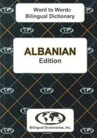 English-Albanian & Albanian-English Word-to-Word Dictionary - C. Sesma - S. Limani - Libro in lingua inglese - Bilingual Dictionaries, Incorporated - Betrouwbaar