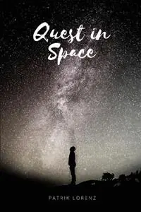 Quest in Space - Patrik Lorenz - Libro in lingua inglese - Patrik Lorenz - Snelle Levering