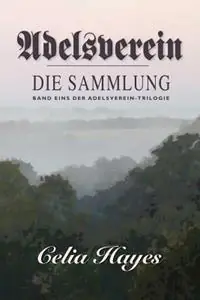Korting Adelsverein Book 1 - The Gathering - Celia Hayes - Libro in lingua inglese - Watercress Press -