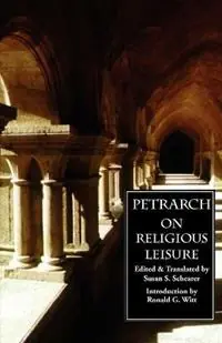 Koopje On Religious Leisure (De Otio Religioso) - Francesco Petrarch - Libro in lingua inglese - Italica Press -