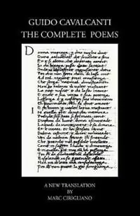 Guido Cavalcanti, the Complete Poems - Guido Cavalcanti - Libro in lingua inglese - Italica Press - Koop Online