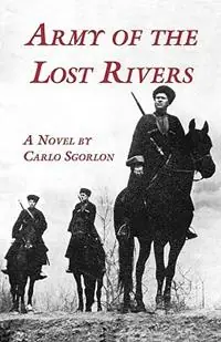 Dagaanbieding Army of the Lost Rivers - Carlo Sgorlon - Libro in lingua inglese - Italica Press -