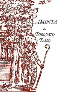 Aminta A Pastoral Play - Torquato Tasso - Libro in lingua inglese - Italica Press - Finale Uitverkoop
