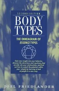 Body Types The Enneagram of Essence Types - Joel Friedlander - Libro in lingua inglese - Marin Bookworks - Speciale Aanbieding
