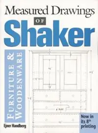 Meest Verkocht Measured Drawings of Shaker Furniture and Woodenware - Ejner Handberg - Libro in lingua inglese - WW Norton & Co -