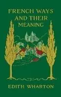 French Ways and Their Meaning - Edith Wharton - Libro in lingua inglese - WW Norton & Co - Nu Kopen