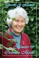 Memoirs of an Ordinary Mystic - Dorothy G. Maclean - Libro in lingua inglese - The Lorian Association - Lage Prijs