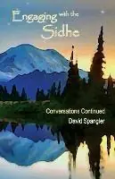 Engaging with the Sidhe Conversations Continued - David Spangler - Libro in lingua inglese - Lorian Press - Gratis Retour