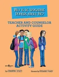 Why is He Spreading Rumors About Me? - Teacher and Counselor Activity Guide - Jennifer Licate - Libro in lingua inglese - Boys Town Press - Weekendaanbieding
