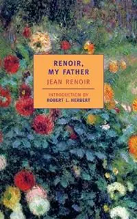 Korting Renoir, My Father - Dorothy Weaver - Jean Renoir - Libro in lingua inglese - New York Review Books -