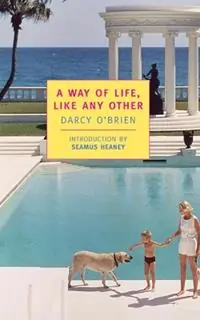 A Way of Life, Like Any Other - Darcy O‘Brien - Libro in lingua inglese - New York Review Books - Direct Verzonden
