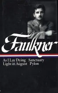 Lage Prijs William Faulkner Novels 1930-1935 (LOA 25) As I Lay Dying / Sanctuary / Light in August / Pylon - William Faulkner - Libro in lingua inglese - The Library of America - Library of America Complete Novels of William Faulkner