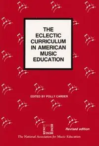 The Eclectic Curriculum in American Music Education - Polly Carder - Libro in lingua inglese - MENC - The National Association for Music Education - Betrouwbaar