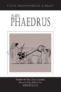 Phaedrus - Plato - Libro in lingua inglese - Focus Publishing/R Pullins & Co - Focus Philosophical Library Laatste Versie
