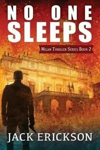 Voordeelprijs No One Sleeps - Jack Erickson - Libro in lingua inglese - Redbrick Press - Milan Thriller