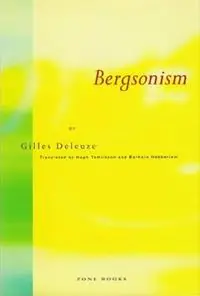 Bergsonism - Gilles Deleuze - Libro in lingua inglese - Zone Books - Bergsonism Beperkt Aanbod