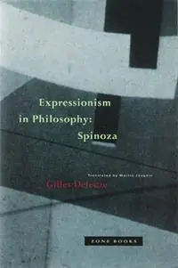 Veilige Betaling Expressionism in Philosophy Spinoza - Gilles Deleuze - Libro in lingua inglese - Zone Books - Expressionism in Philosophy