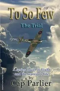 Actieprijs To So Few -The Trial - Cap Parlier - Libro in lingua inglese - Saint Gaudens Inc. - To So Few
