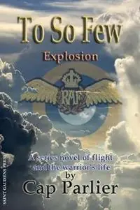 To So Few - Explosion - Cap Parlier - Libro in lingua inglese - Saint Gaudens Inc. - To So Few Actieprijs