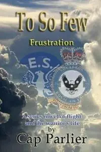To So Few - Frustration - Cap Parlier - Libro in lingua inglese - Saint Gaudens Inc. - To So Few Favoriet