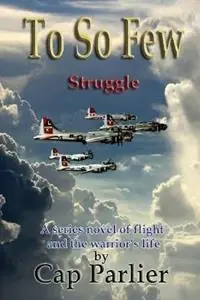 To So Few - Struggle - Cap Parlier - Libro in lingua inglese - Saint Gaudens Inc. - Meest Verkocht