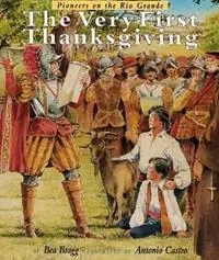 The Very First Thanksgiving Pioneers on the Rio Grande - Bea Bragg - Libro in lingua inglese - Roberts Rinehart Publishers - Goedkoop