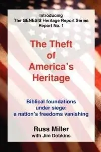 Meest Verkocht The Theft of America‘s Heritage - Russ Miller - Jim Dobkins - Libro in lingua inglese - Ucs Press -