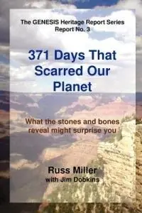 Korting 371 Days That Scarred Our Planet - Russ Miller - Jim Dobkins - Libro in lingua inglese - Ucs Press -