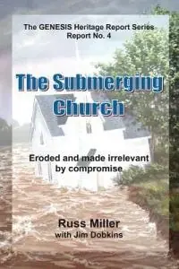 The Submerging Church - Russ Miller - Jim Dobkins - Libro in lingua inglese - Ucs Press - Nieuw