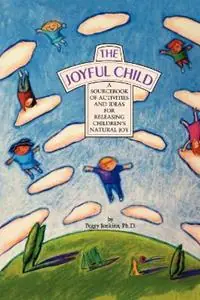 Snelle Levering The Joyful Child - Peggy Jenkins - Libro in lingua inglese - Aslan Publishing,U.S. -