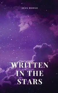 Speciale Aanbieding Written in the Stars - Joan Hodge - Libro in lingua inglese - Joan Hodge -