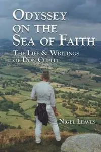 Speciale Aanbieding Odyssey on the Sea of Faith The Life and Writings of Don Cupitt - Nigel Leaves - Libro in lingua inglese - Polebridge Press -
