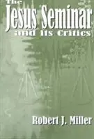 The Jesus Seminar and Its Critics - Robert J. Miller - Libro in lingua inglese - Polebridge Press - Veilige Betaling