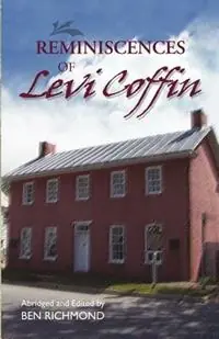 Direct Verzonden Reminiscences of Levi Coffin - Levi Coffin - Libro in lingua inglese - Friends United Press -