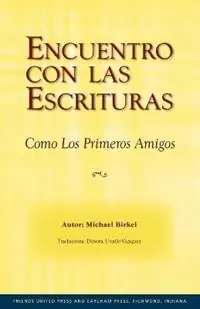 Encuentro Con Las Escrituras - Michael Birkel - Libro in lingua inglese - Friends United Press - Speciale Aanbieding