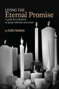 Actieprijs Living the Eternal Promise A guide for individual or group reflection and action - Colin Saxton - Libro in lingua inglese - Friends United Press -