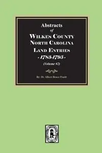Bestel Nu Abstracts of Wilkes County North Carolina Land Entries, 1783-1795. (Volume 2) - Albert Bruce Pruitt - Libro in lingua inglese - Southern Historical Press -