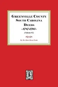 Greenville County South Carolina Deeds, 1787-1795 . (Volume 1) - Albert Bruce Pruitt - Libro in lingua inglese - Southern Historical Press - Weekendaanbieding