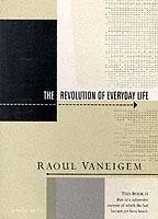 Merkproduct Revolution of Everyday Life - Raoul Vaneigem - Libro in lingua inglese - Rebel Press,London -