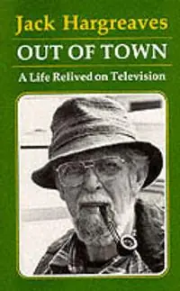 Superprijs Out of Town A Life Relived on Television - Jack Hargreaves - Libro in lingua inglese - The Dovecote Press -