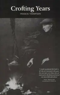 Crofting Years - Francis Thompson - Libro in lingua inglese - Luath Press Ltd - Snelle Levering