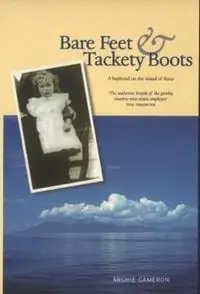Alleen Vandaag Bare Feet and Tackety Boots - Archie Cameron - Libro in lingua inglese - Luath Press Ltd -