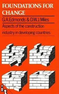 Foundations for Change - Geoff Edmonds - Derek Miles - Libro in lingua inglese - ITDG Publishing - Korting