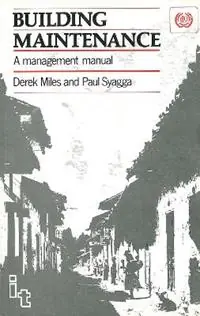 Gratis Retour Building Maintenance A management manual - Derek Miles - Paul Syagga - Libro in lingua inglese - ITDG Publishing -